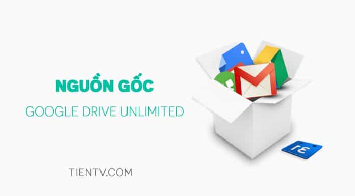 Nguồn Gốc Google Drive Unlimited