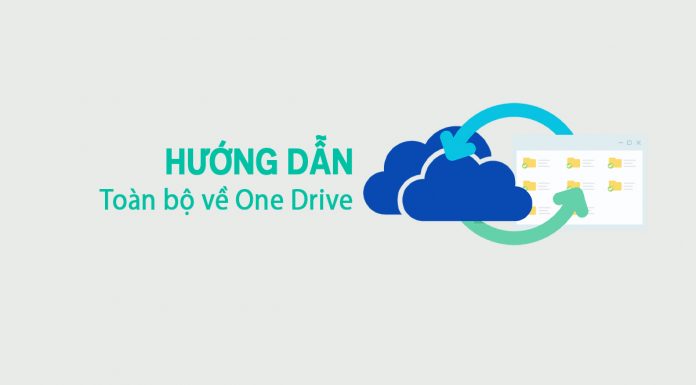 Hướng Dẫn Toàn Bộ Về One Drive Của Microsoft