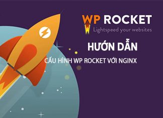 Hướng Dẫn Cấu Hình Wp Rocket Với Nginx