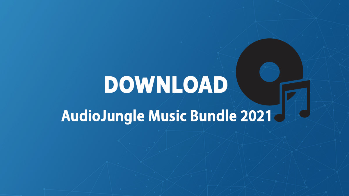 Audiojungle Music Bundle 2021